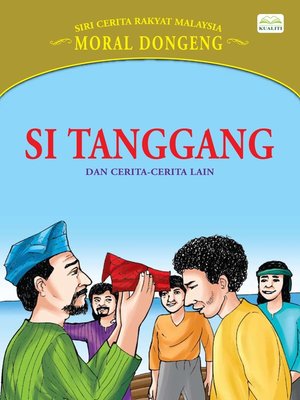 cover image of Si Tanggang Dan Cerita-Cerita Lain